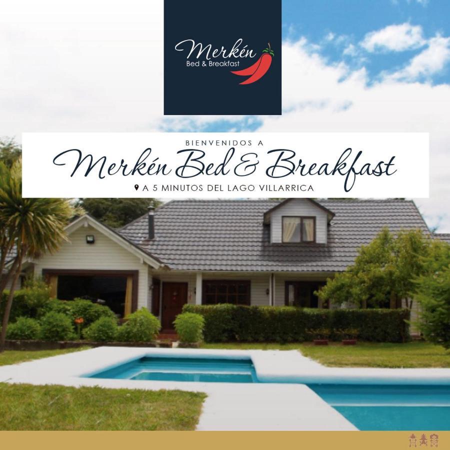 Merken Bed & Breakfast Villarrica Bagian luar foto
